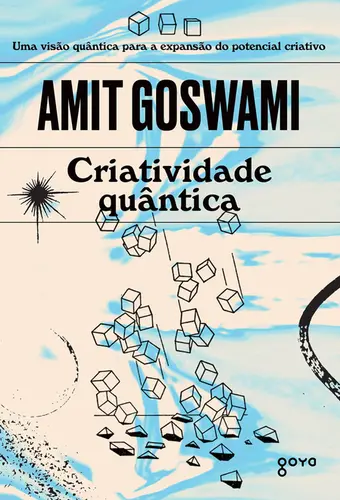 Criatividade quântica A verdadeira expansão do potencial criativo