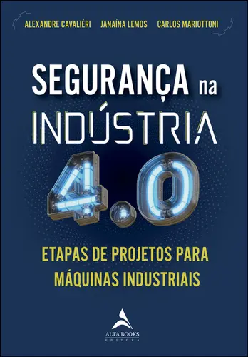 Segurança na indústria 4.0: etapas de projeto para máquinas industriais