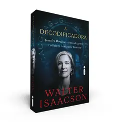 A decodificadora Jennifer Doudna, Edição de Genes e o Futuro da Espécie Humana