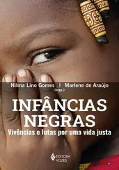 Infâncias negras: Vivências e lutas por uma vida justa