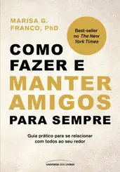 Como fazer e manter amigos para sempre