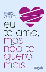 eu te amo, mas não te quero mais histórias de fins e recomeços