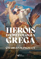 Heróis da Mitologia Grega: Histórias para Jovens Leitores