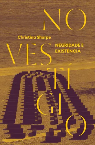 No Vestígio Negridade e Existência