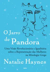 O Jarro de Pandora: Uma Visão Revolucionária e Igualitária Sobre a Representação das Mulheres na Mitologia Grega