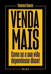 Venda mais Como se sua vida dependesse disso!