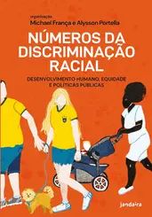 Números da Discriminação Racial: Desenvolvimento Humano, Equidade e Políticas Públicas