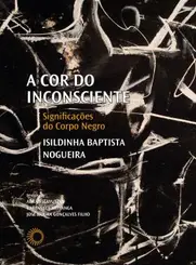 A Cor do Inconsciente