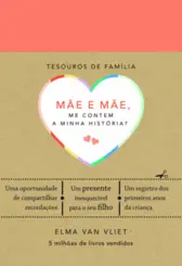Mãe e Mãe, me Contem a Minha História? (Tesouros de Família)
