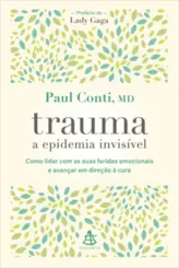 Trauma: A Epidemia Invisivel