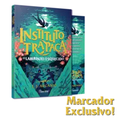 O Labirinto Esquecido (Instituto Trapaça 2)