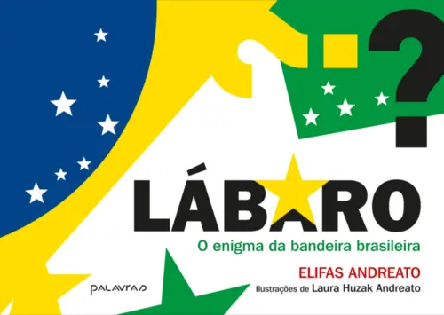 Lábaro: O Enigma da Bandeira Brasileira
