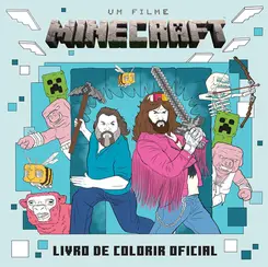 Um Filme Minecraft: Livro Oficial de Colorir