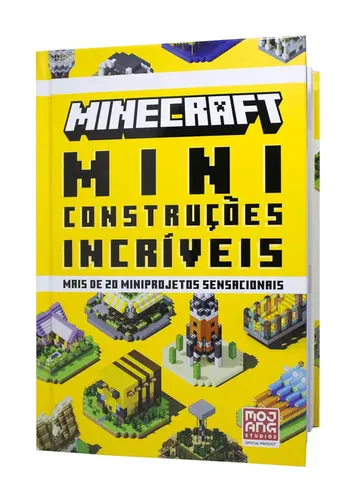 Minecraft: Miniconstruções Incríveis (Guia Oficial com mais de 20 Miniprojetos Sensacionais)