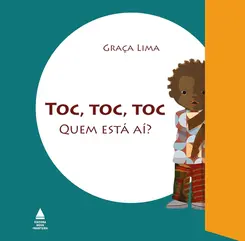 Toc, Toc, Toc Quem está aí?
