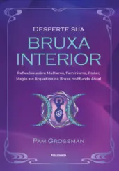 Desperte sua Bruxa Interior