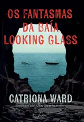 Os Fantasmaas da Baía Looking Glass