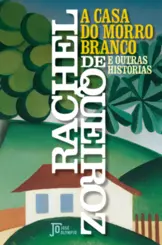 A Casa do Morro Branco e Outras Histórias