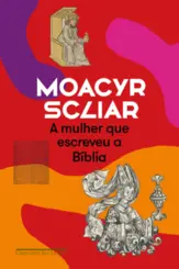 A Mulher que Escreveu a Bíblia (Nova Edição)