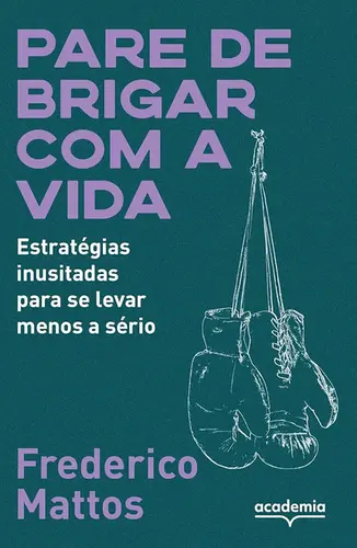 Pare de Brigar com a Vida