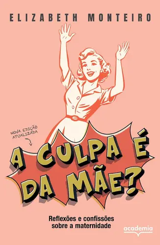 A Culpa é da Mãe?