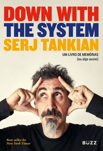 Down With the System: Um Livro de Memórias (ou algo assim)