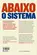 Down With the System: Um Livro de Memórias (ou algo assim)