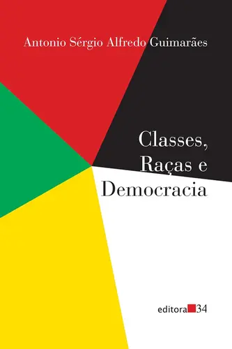 CLASSES, RAÇAS E DEMOCRACIA