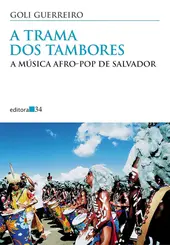 A Trama dos Tambores: A Música Afro-Pop de Salvador