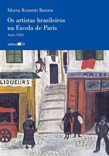 ARTISTAS BRASILEIROS NA ESCOLA DE PARIS ANOS 1920, OS