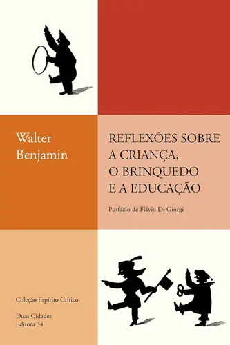 Reflexões Sobre a Criança, O Brinquedo e a Educação