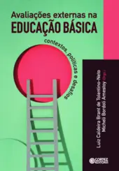 Avaliações Externas na Educação Básica: Contextos, Políticas e Desafio