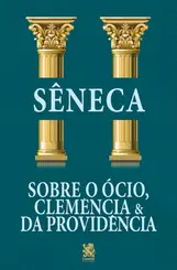 Sobre o Ócio, Clemência e da Providência