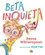 Beta Inquieta
