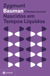 Nascidos em Tempos Líquidos (Nova Edição)
