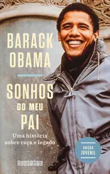 Sonhos do meu Pai: Uma História Sobre Raça e Legado (Edição Juvenil)