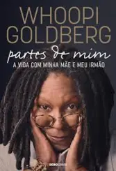 Partes de Mim: A Vida com Minha Mãe e meu Irmão