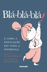 Blá-Blá-Blá! e como a Pontuação fez Toda a Diferença