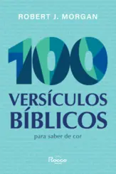 100 Versículos Bíblicos para Saber de Cor