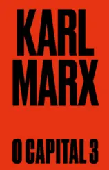 O Capital Livro 3: O Processo de Produção Capitalista como um Todo