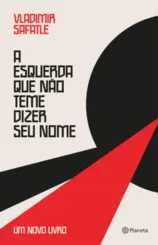 A esquerda que não teme dizer seu nome um novo livro