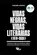 Vidas Negras, Vidas Literárias (1978-2020) Escritoras Negras e Escritores Negros na Literatura Brasileira Contemporânea