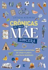 Crônicas de uma Mãe Sincera