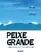 Peixe Grande Inzpirado em Fatoz Reaiz