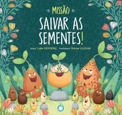 Missão: Salvar as Sementes!