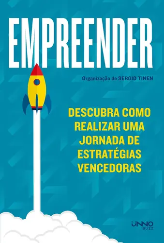 Empreender: Descubra como Realizar uma Jornada de Estratégias Vencedoras