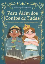 Para Além dos Contos de Fada: Princesas e Gênero sob o Olhar de Adolescentes