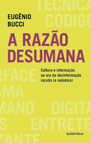 A Razão Desumana