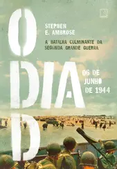 O Dia D: 6 de Junho de 1944