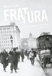 Fratura: Vida e Cultura no Ocidente 1918-1938
